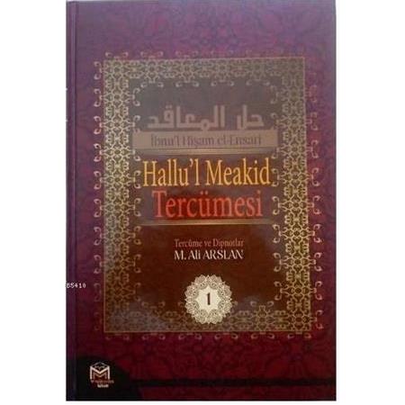 Hallu'l Meakid Tercümesi 1 - İbn-i Hişam el-Ensari