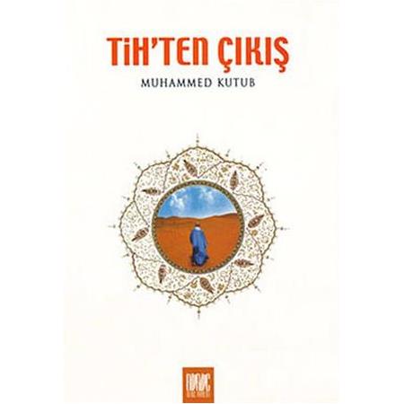 Tih'den Çıkış - Muhammed Kutub