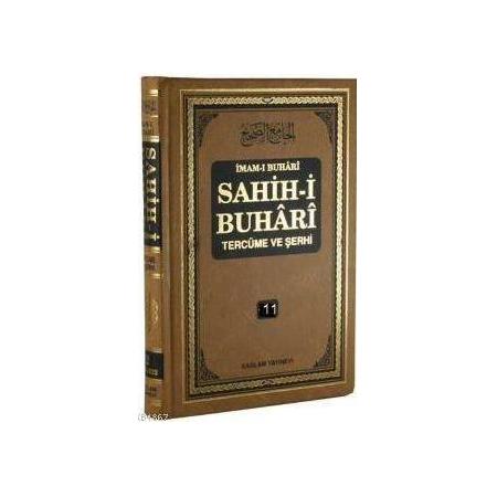 Sahih-i Buhari Tercüme ve Şerhi cilt 11 -  İmam-ı Buhari