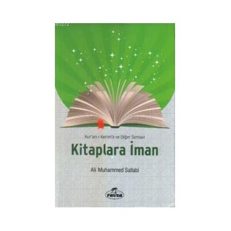Kur'an-ı Kerim ve Diğer Semavi Kitaplara İman - Ali Muhammed Sallabi