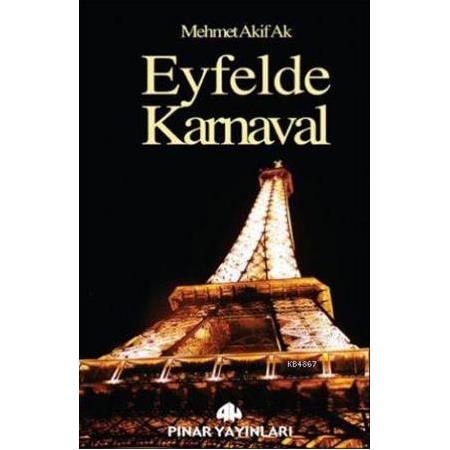 Eyfelde Karnaval - Mehmet Akif Ak