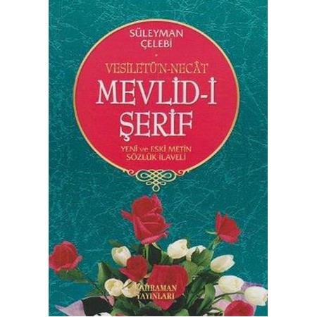 Vesiletü'n-Necat Mevlid-i Şerif (Yeni ve Eski Metin Sözlük İlaveli) - Süleyman Çelebi