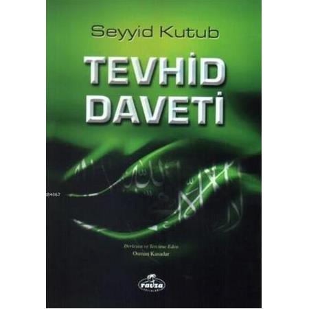 Tevhid Daveti - Seyyid Kutub