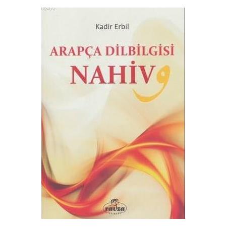 Arapça Dilbilgisi - Nahiv  Kadir Erbil