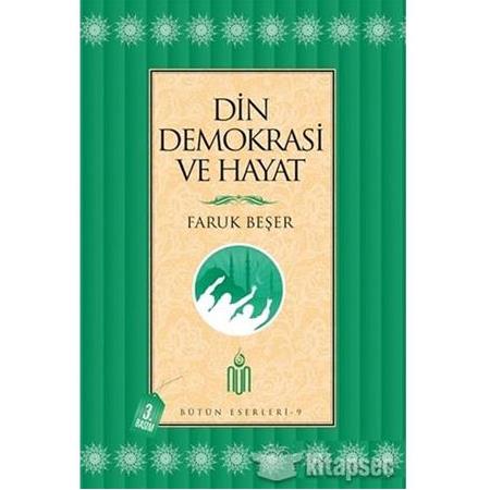Din Demokrasi ve Hayat - Faruk Beşer