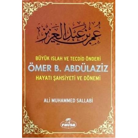 Ömer B. Abdülaziz Hayatı Şahsiyeti ve Dönemi - Ali Muhammed Sallabi