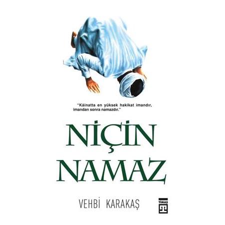 Niçin Namaz - Vehbi Karakaş