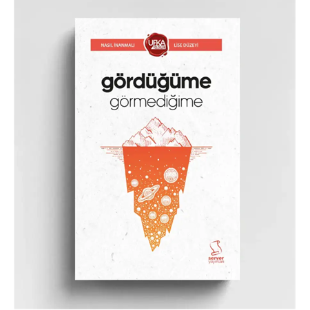 GÖRDÜĞÜME GÖRMEDİĞİME - LİSE (UY13) UFKA YOLCULUK