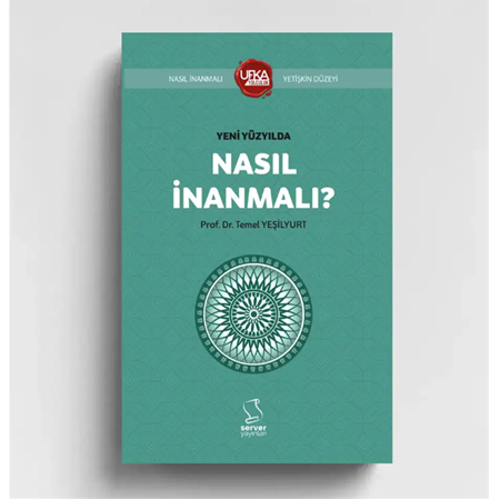 YENİ YÜZYILDA NASIL İNANMALI (KISALTILMIŞ) - YETİŞKİN (UY13) UFKA YOLCULUK