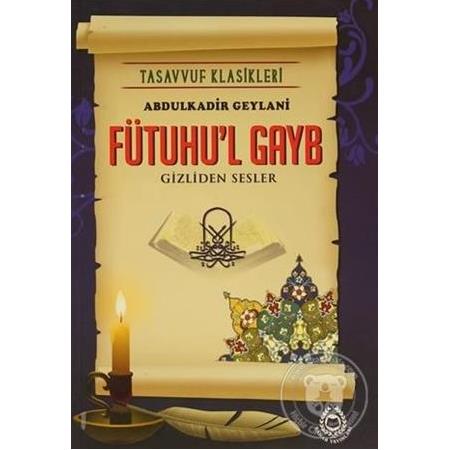 FÜTUHUL GAYB - SEYYİD ABDÜLKADİR GEYLANİ - BAHAR YAYINLARI