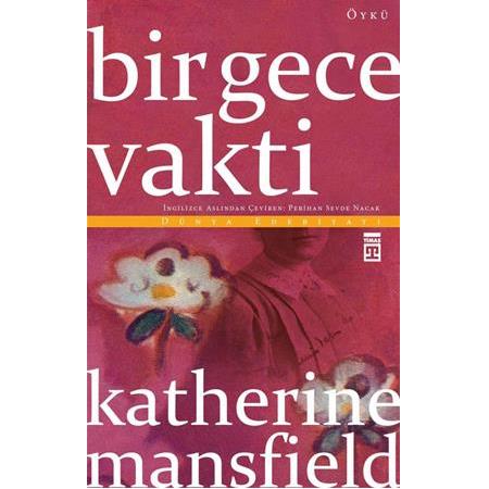 Bir Gece Vakti - Katherine Mansfield