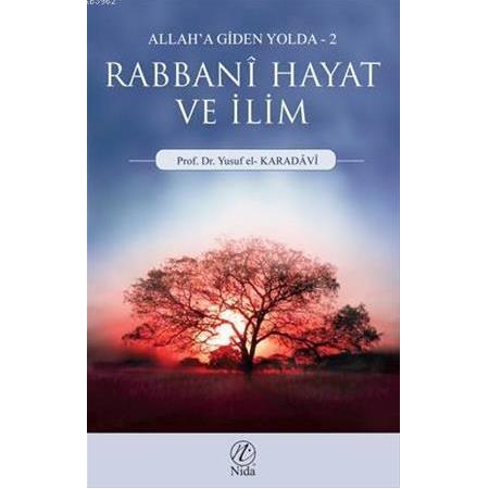 Rabbani Hayat ve İlim - Yusuf El-Karadavi