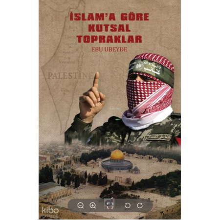 İslam'a Göre Kutsal Topraklar | Ebu Ubeyde