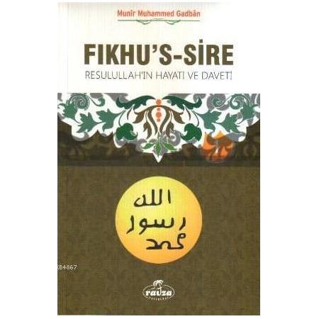 Fıkhu's-s Sire (2 Kitap Takım)(İthal) Resulullah'ın Hayatı ve Daveti - Münir Muhammed Gadban