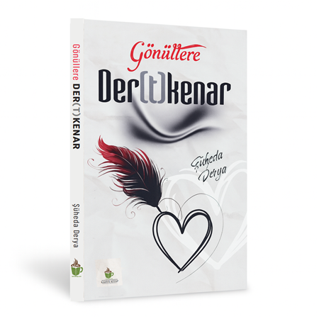 Gönüllere Der(t)Kenar | Şüheda Derya